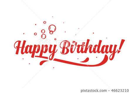 Happy Birthday to you card. Beautiful greeting banner poster lettering calligraphy inscription Happy Birthday to you card. Beautiful greeting banner poster lettering calligraphy inscription 46623210