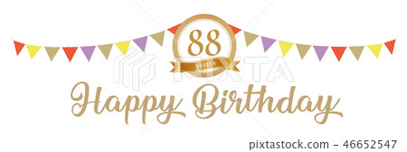 88 years old Happy Birthday 88 years old Happy Birthday 46652547