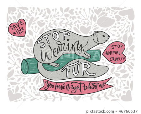Stop wearing fur. Stop wearing fur. 46766537