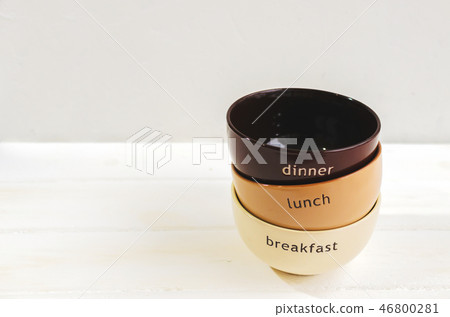 Set of bowls. Written breakfas, lunch, dinner Set of bowls. Written breakfas, lunch, dinner 46800281