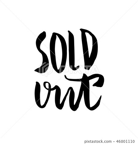Sold Out. Modern dry brush lettering. Vector illustration. 46801110