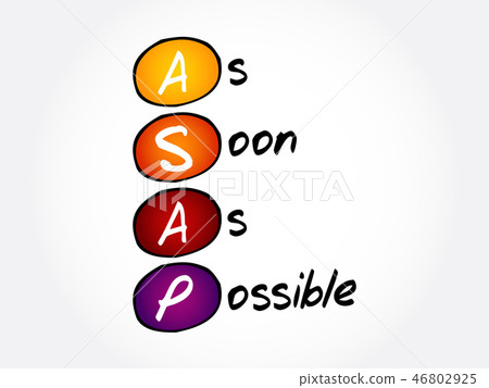 ASAP - As Soon As Possible acronym ASAP - As Soon As Possible acronym 46802925