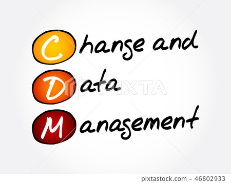 CDM Change and Data Management acronym CDM Change and Data Management acronym 46802933