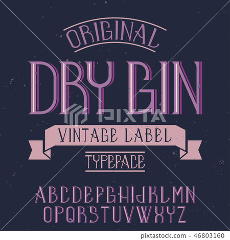 Vintage label font named Dry Gin. 46803160