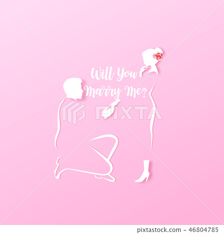 Will you marry me? Will you marry me? 46804785