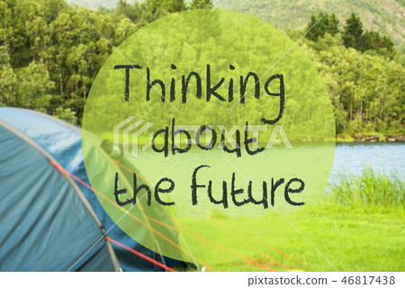 Lake Camping, Text Thinking About The Future 46817438