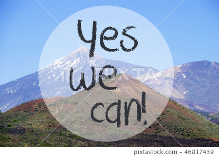 Vulcano Mountain, English Text Yes We Can Vulcano Mountain, English Text Yes We Can 46817439