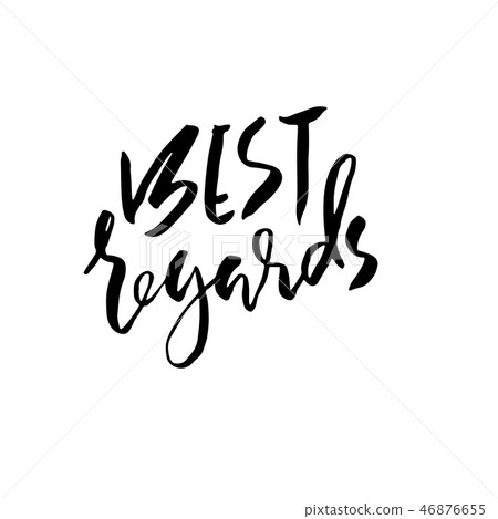 Best Regards. Hand drawn modern dry brush lettering. Handwritten calligraphy card. Vector 46876655
