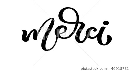 Vector hand drawn lettering Merci. Elegant modern handwritten calligraphy with thankful quote on Vector hand drawn lettering Merci. Elegant modern handwritten calligraphy with thankful quote on 46918781