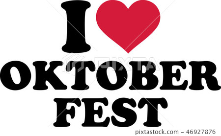I love oktoberfest 46927876