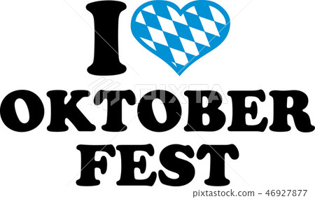 I love Oktoberfest bavarian heart I love Oktoberfest bavarian heart 46927877
