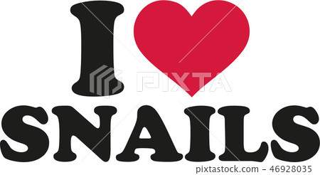 I love snails 46928035