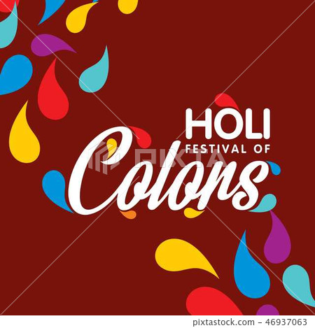 happy holi festival. holi color drops creative happy holi festival. holi color drops creative 46937063