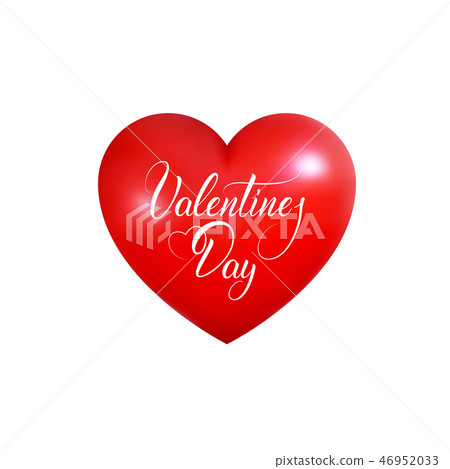 Valentines Day card. Red realistic heart with Valentine's Day lettering Valentines Day card. Red realistic heart with Valentine's Day lettering 46952033