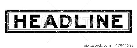 Grunge black headline word square rubber stamp Grunge black headline word square rubber stamp 47044585