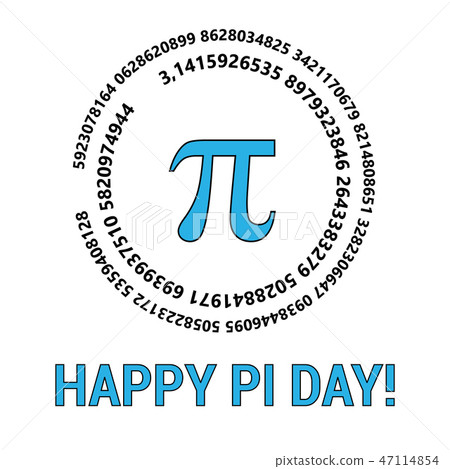 Happy Pi Day Celebrate Pi Day. Mathematical constant. March 14th. Ratio of a circle s circumference 47114854