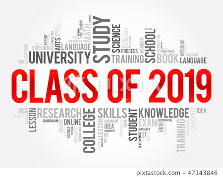 CLASS OF 2019 word cloud collage CLASS OF 2019 word cloud collage 47143846