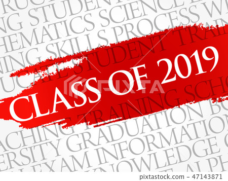 CLASS OF 2019 word cloud collage CLASS OF 2019 word cloud collage 47143871