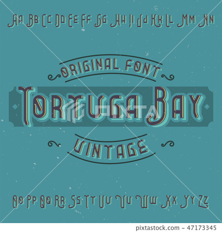 Vintage label font named Tortuga Bay. 47173345