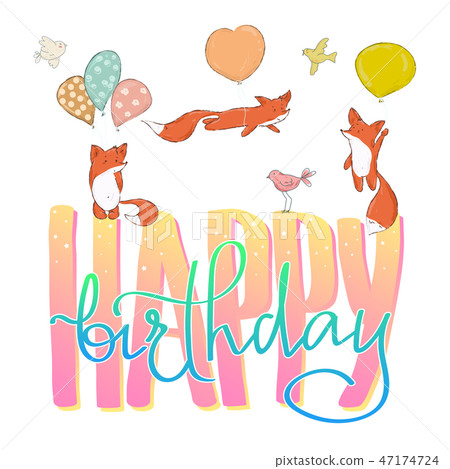 Happy Birthday. Beautiful greeting card, cute fox 47174724