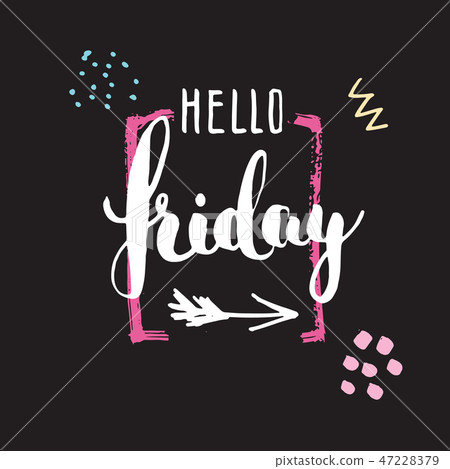Hello Friday lettering quote, calligraphy Vector - Stock Illustration ...