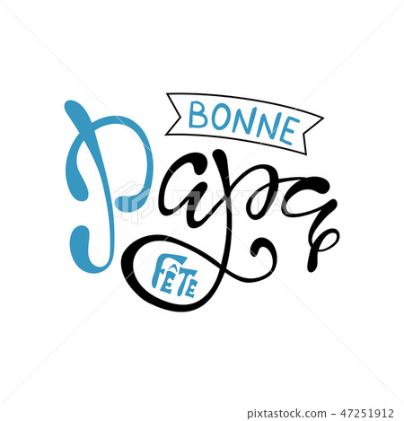 Hand lettering Fathers Day with heart in French 47251912