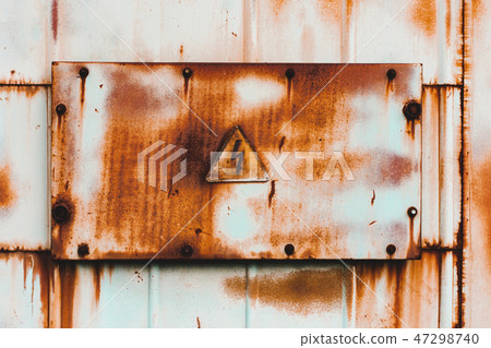 Background old rusty grunge metal, danger sign Background old rusty grunge metal, danger sign 47298740