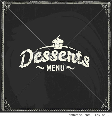 Desserts menu label template on blackboard 47318599