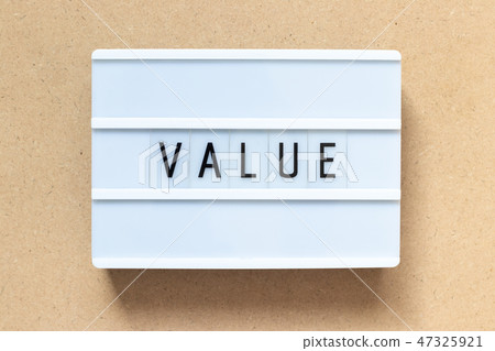 White lightbox with word value on wood background 47325921