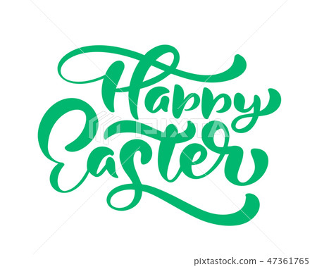 Green Happy Easter handwritten lettering. Happy Easter typography vector design for greeting cards 47361765