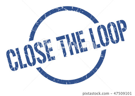 close the loop stamp close the loop stamp 47509101
