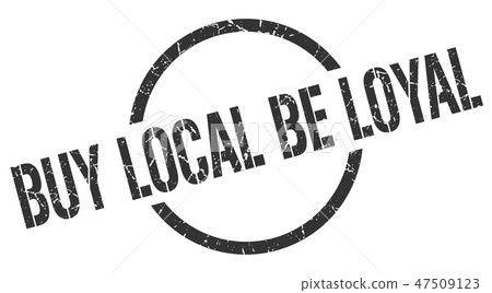 buy local be loyal stamp buy local be loyal stamp 47509123