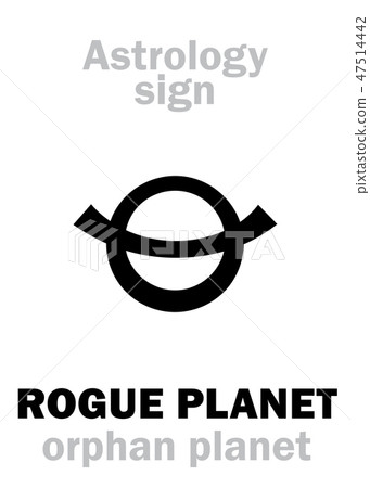 Astrology: ROGUE PLANET (Orphan planet) 47514442