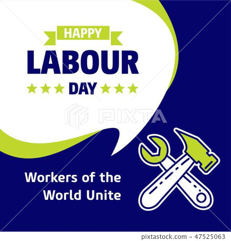 Happy Labour day design with green and blue theme Happy Labour day design with green and blue theme 47525063