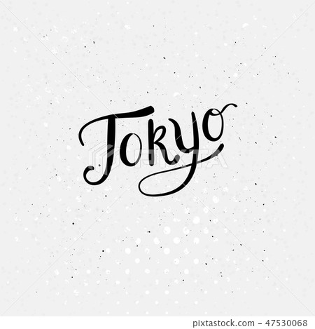 Conceptual Tokyo Message in a Simple Black Text Style. Conceptual Tokyo Message in a Simple Black Text Style. 47530068