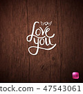 Love You simple text on a wood background. 47543061