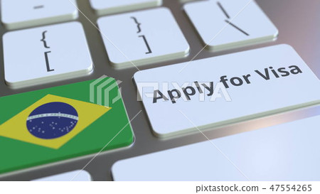 APPLY FOR VISA text and flag of Brazil on the buttons on the computer keyboard. Conceptual 3D 47554265
