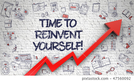 Time To Reinvent Yourself Drawn on Brick Wall. 3d. 47560092