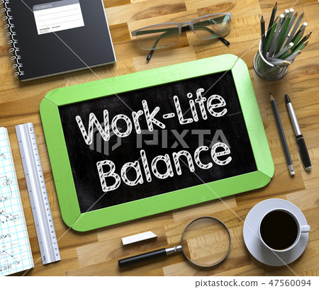 Work-Life Balance Handwritten on Small Chalkboard. 3D. 47560094