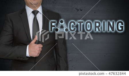 Factoring concept and businessman with thumbs up Factoring concept and businessman with thumbs up 47632844