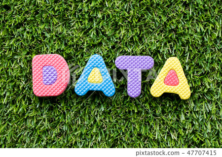 Color alphabet letter in word data on green grass Color alphabet letter in word data on green grass 47707415