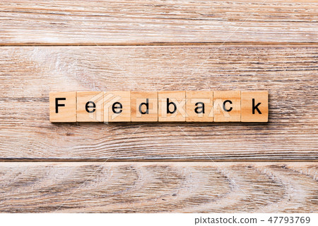 feedback word written on wood block. feedback word written on wood block. 47793769