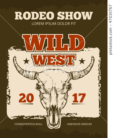 Vintage cowboy rodeo show event vector poster with wild bull skull Vintage cowboy rodeo show event vector poster with wild bull skull 47830767