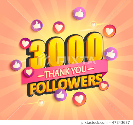Thank you new 3000 followers Design. Thank you new 3000 followers Design. 47843687