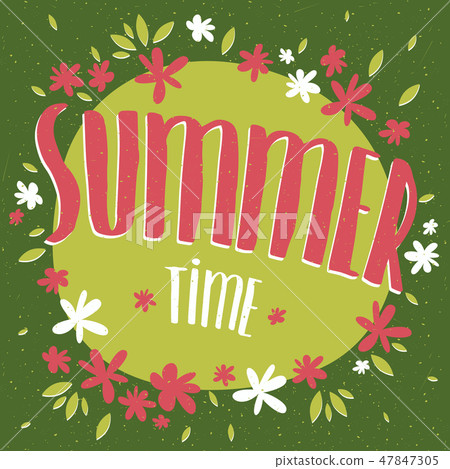 Summer Time with flowers Summer Time with flowers 47847305