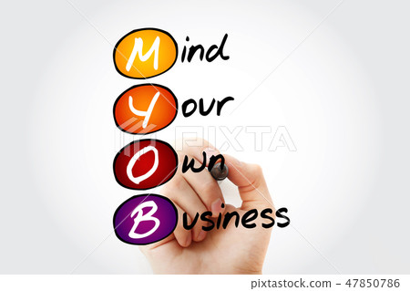 Hand writing Mind Your Own Business Hand writing Mind Your Own Business 47850786