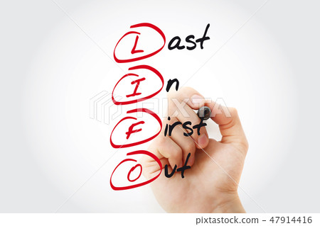 Hand writing LIFO Last In First Out Hand writing LIFO Last In First Out 47914416