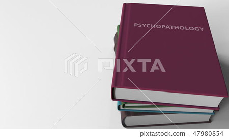 Book with PSYCHOPATHOLOGY title. 3D rendering Book with PSYCHOPATHOLOGY title. 3D rendering 47980854