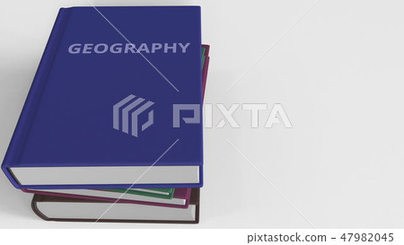 GEOGRAPHY title on the book, conceptual 3D rendering GEOGRAPHY title on the book, conceptual 3D rendering 47982045