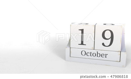 Cube calendar shows October 19 date. 3D rendering 47986818